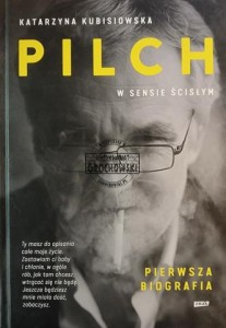 Pilch w sensie ścisłym. Pierwsza biografia