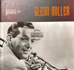 Glenn Miller – Giganci Jazzu 8 CD
