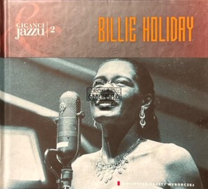 Billie Holiday – Giganci Jazzu CD