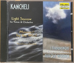 Kancheli - France Springuel, I Fiamminghi (The Orchestra Of Flanders), Rudolf Werthen – Light Sorrow (For Voices & Orchestra) / Mourned By The Wind (For Orchestra & Solo Cello) CD