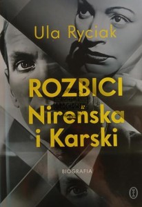 Rozbici. Nireńska i Karski