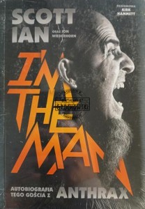 I'm the Man. Autobiografia tego gościa z Anthrax