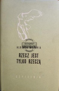 Rzecz jest tylko rzeczą