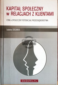 Kapitał społeczny w relacjach z klientami