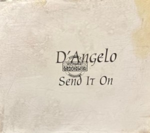 D'Angelo – Send It On CD