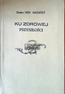 Ku zdrowej przyszłości 