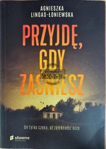 Przyjdę, gdy zaśniesz