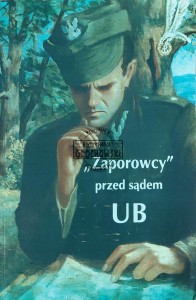 "Zaporowcy" przed sądem UB