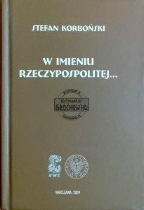 W imieniu Rzeczypospolitej...
