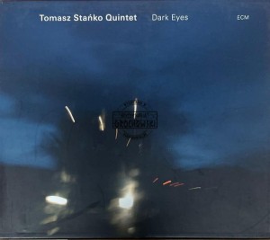 Tomasz Stanko Quintet – Dark Eyes CD