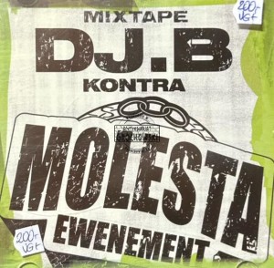 DJ.B, Molesta Ewenement – Mixtape DJ.B Kontra Molesta Ewenement CD
