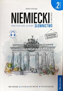 Niemiecki. Praktyczny kurs językowy - słownictwo cz. 2