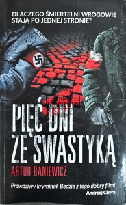 Pięć dni ze swastyką