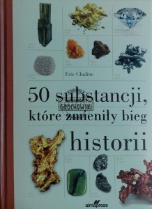 50 substancji, które zmieniły bieg historii
