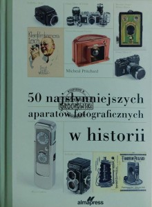 50 najsłynniejszych aparatów fotograficznych w historii