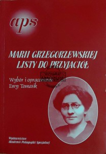 Marii Grzegorzewskiej listy do przyjaciół