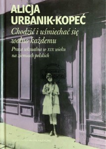 Chodzić i uśmiechać się wolno każdemu