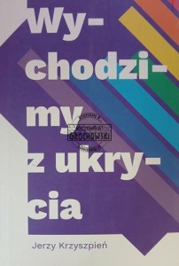 Wychodzimy z ukrycia