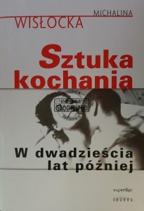 Sztuka kochania. W dwadzieścia lat później