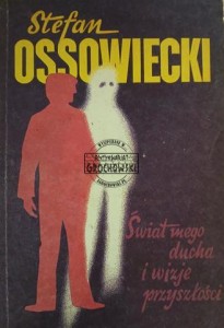 Świat mego ducha i wizje przyszłości