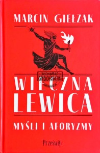 Wieczna lewica. Myśli i aforyzmy