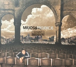 Miuosh – Projekcje CD