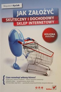 Jak założyć skuteczny i dochodowy sklep internetowy
