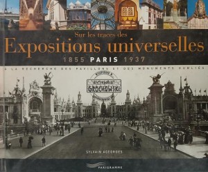Expositions universelles Paris 1855 - 1937 / Wystawy światowe Paryż 1855 - 1937