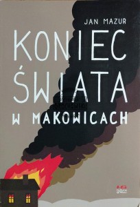 Koniec świata w Makowicach