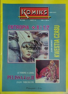 Komiks. Zeszyt 16. Kwestia czasu. Entropia. 8 i 1/2. Pelissa 4. Jajo Mroków, Część 2