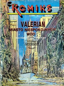 Komiks. Zeszyt 4. Valerian. Miasto niespokojnych wód