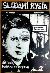 Śladami Rysia. Historia Mariana Piekarskiego