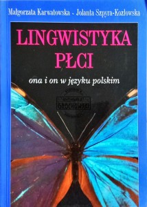Lingwistyka płci. Ona i on w języku polskim