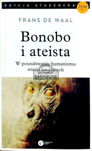 Bonobo i ateista. W poszukiwaniu humanizmu wśród naczelnych
