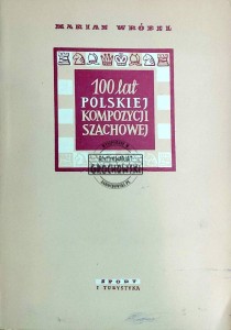 100 lat polskiej kompozycji szachowej