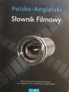 Polsko-Angielski Słownik Filmowy