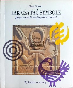 Jak czytać symbole. Język symboli w różnych kulturach