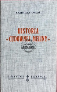 Historia "Cudownej meliny"