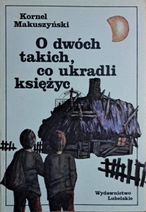 O dwóch takich, co ukradli księżyc