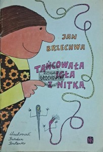 Tańcowała igła z nitką