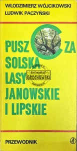 Puszcza Solska Lasy Janowskie i Lipskie (przewodnik+mapa)