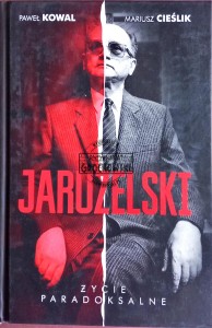 Jaruzelski. Życie paradoksalne 