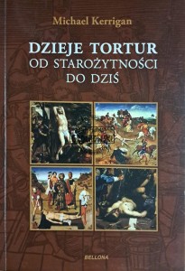Dzieje tortur od starożytności do dziś