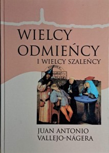 Wielcy odmieńcy i wielcy szaleńcy