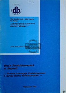Ruch produktywności w Japonii. Bazowa koncepcja produktywności i rozwój ruchu produktywności
