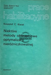 Niektóre metody obliczeniowe optymalizacji nieróżniczkowej