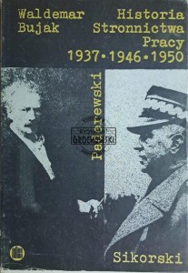 Historia Stronnictwa Pracy 1937 1946 1951