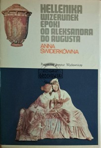 Hellenika. Wizerunek epoki od Aleksandra do Augusta
