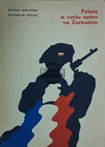 Polacy w ruchu oporu na Zachodzie