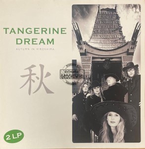 Tangerine Dream – Autumn In Hiroshima 2LP